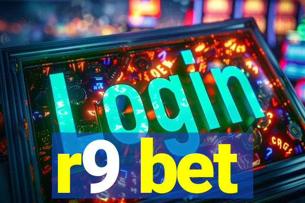 r9 bet